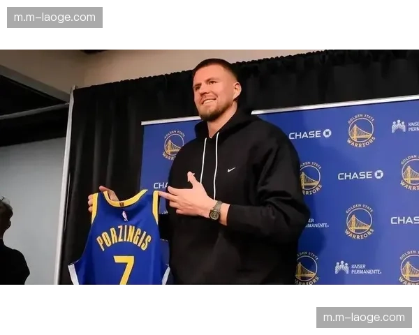 波尔津吉斯健康隐患引担忧 勇士内线补强成败关键在出勤